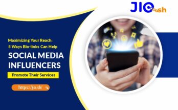 Maximizing Your Reach 5 Ways Bio-links Can Help Social Media Influencers Promote Their Services (Link : https://jio.sh/)