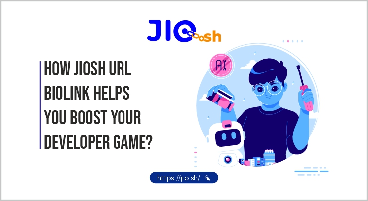 How JioSh URL Biolink helps you Boost Your Developer Game?