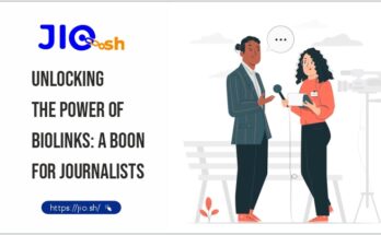 Unlocking the Power of Biolinks: A Boon for Journalists (Link : https://jio.sh/)