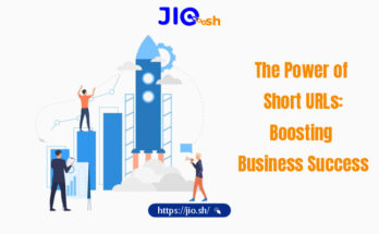 The Power of Short URLs_ Boosting Business Success (Link : https://jio.sh/)
